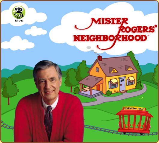 Mister Roger's Neighborhood